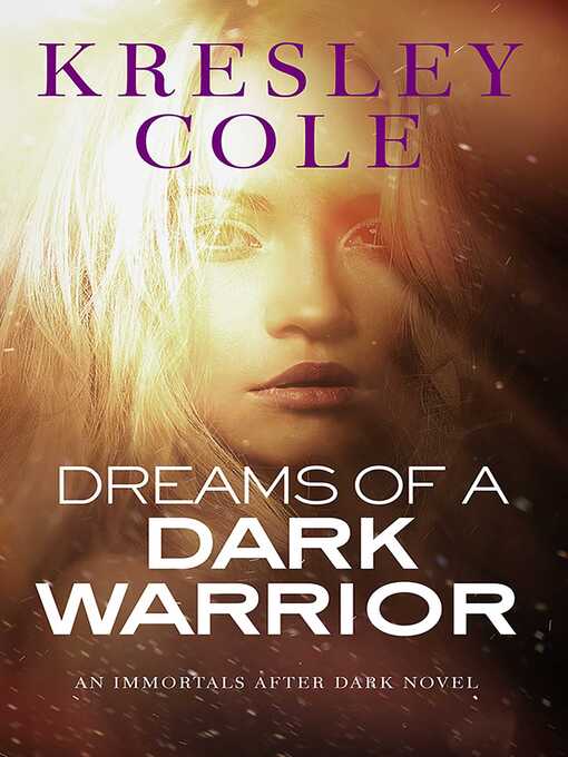 Title details for Dreams of a Dark Warrior by Kresley Cole - Available